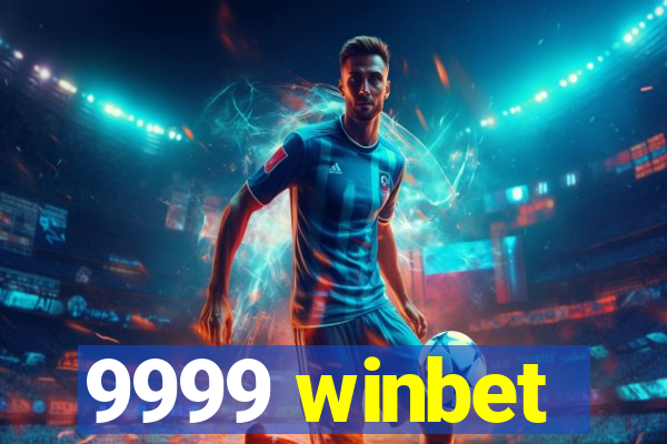 9999 winbet