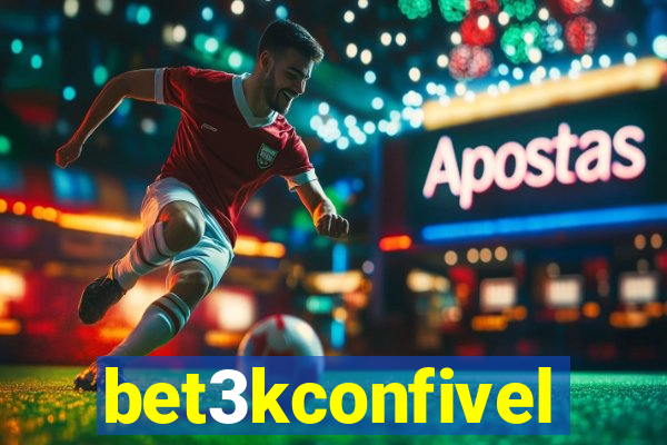 bet3kconfivel