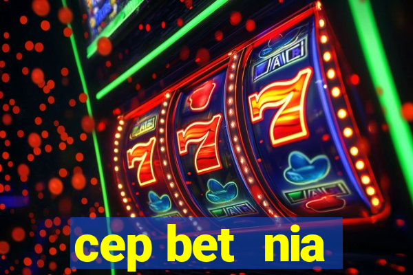 cep bet  nia