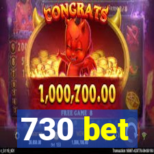 730 bet