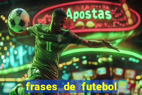 frases de futebol feminino para status tumblr