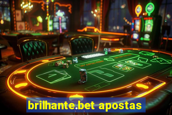 brilhante.bet apostas