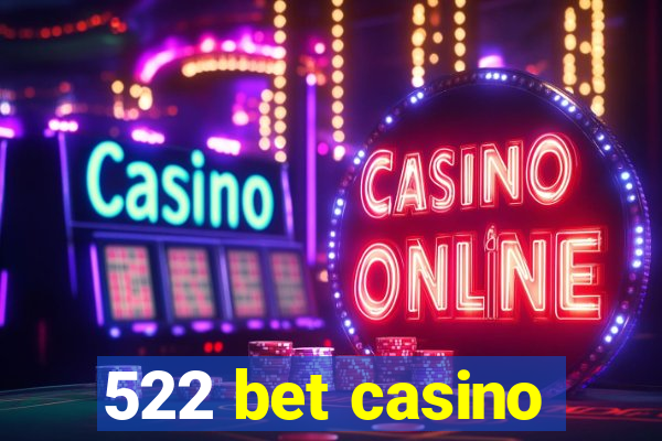 522 bet casino