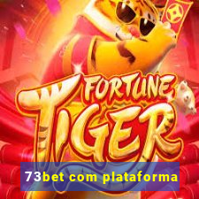 73bet com plataforma