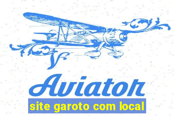 site garoto com local