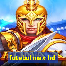 futebol max hd