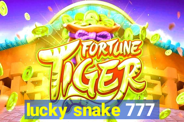 lucky snake 777