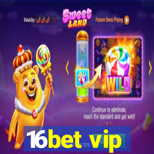 16bet vip