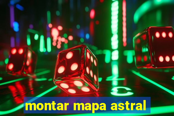 montar mapa astral