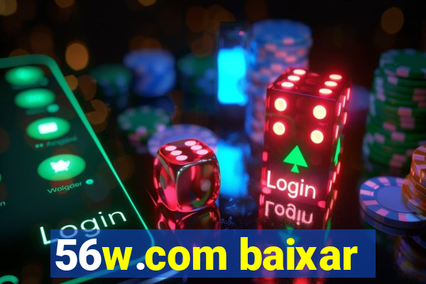 56w.com baixar