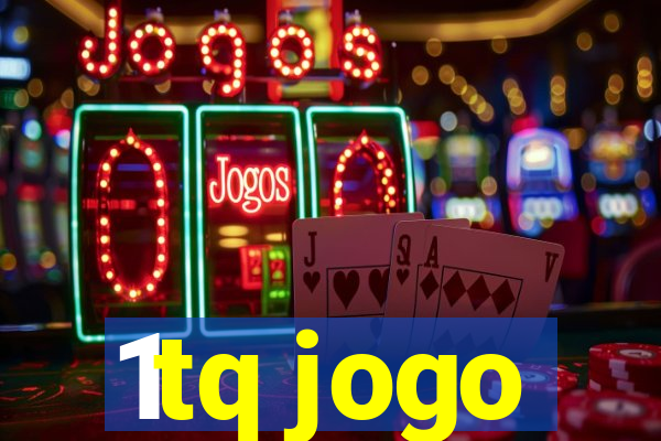 1tq jogo