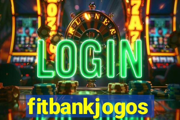 fitbankjogos