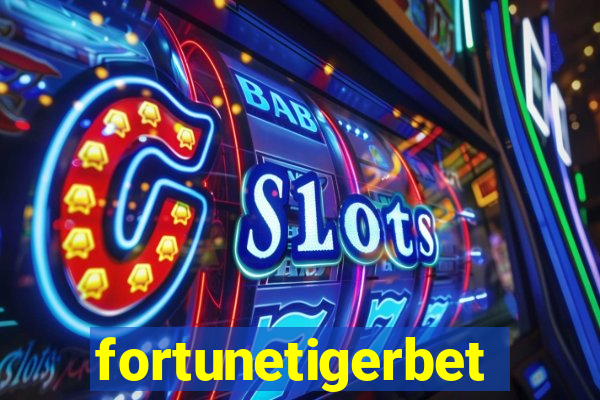 fortunetigerbet