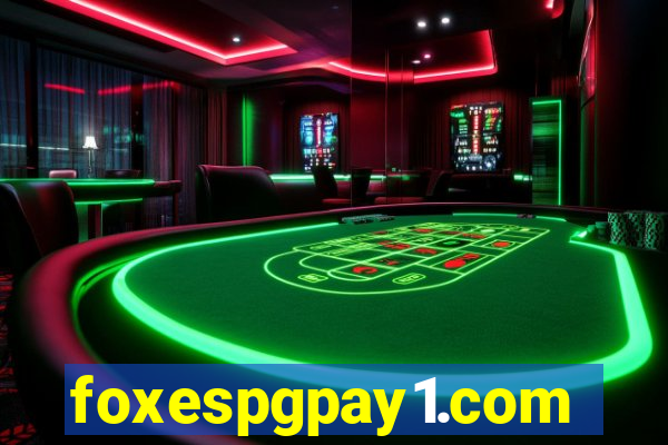 foxespgpay1.com