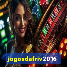 jogosdafriv2016