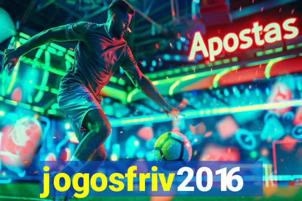 jogosfriv2016