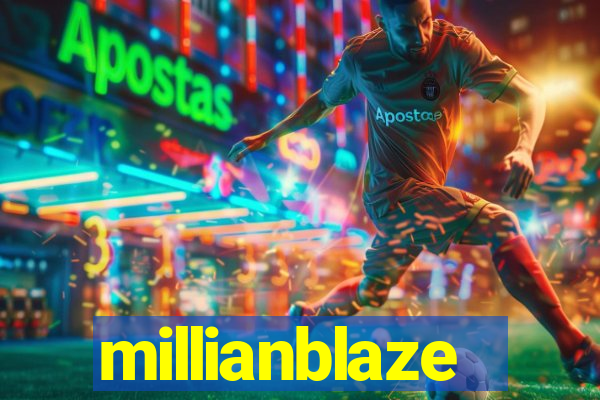 millianblaze