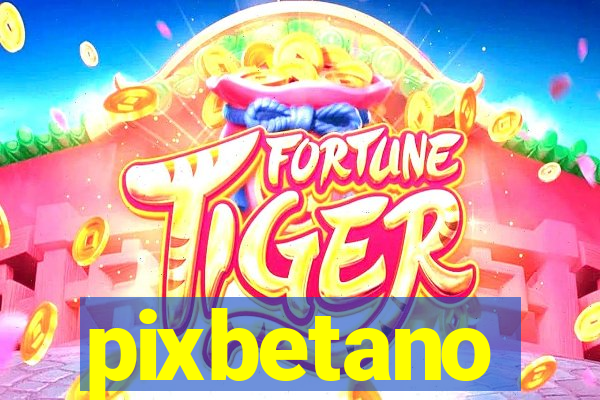 pixbetano