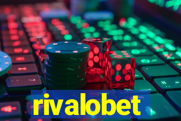 rivalobet