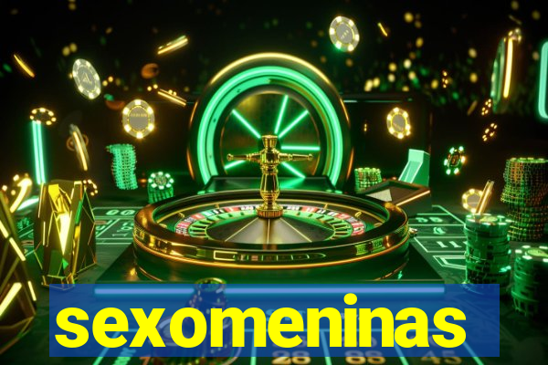 sexomeninas