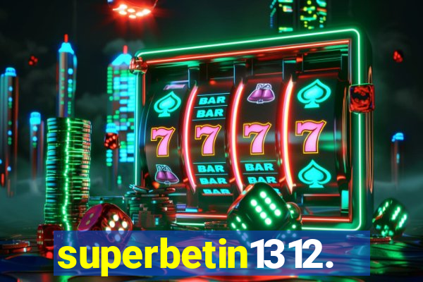 superbetin1312.com