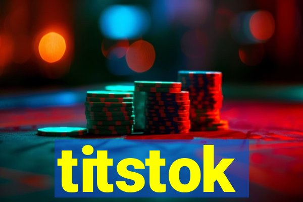 titstok