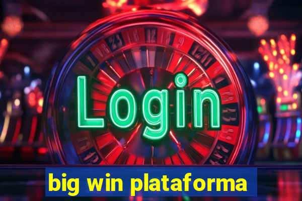 big win plataforma