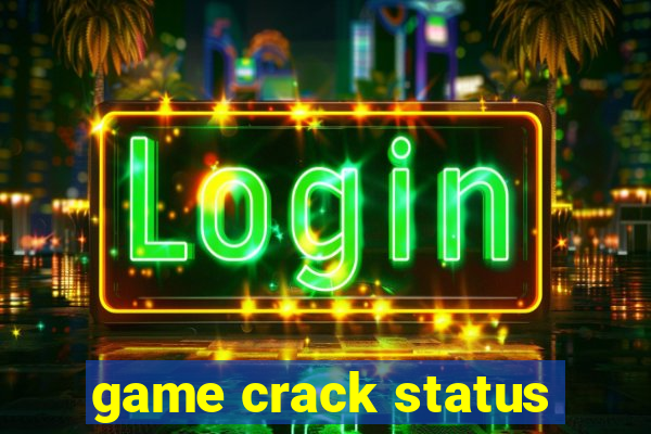 game crack status