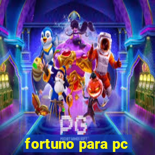 fortuno para pc