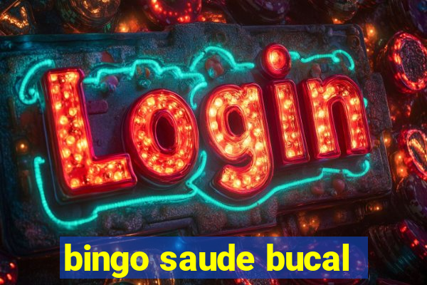 bingo saude bucal