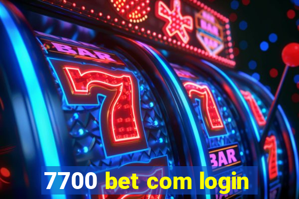 7700 bet com login