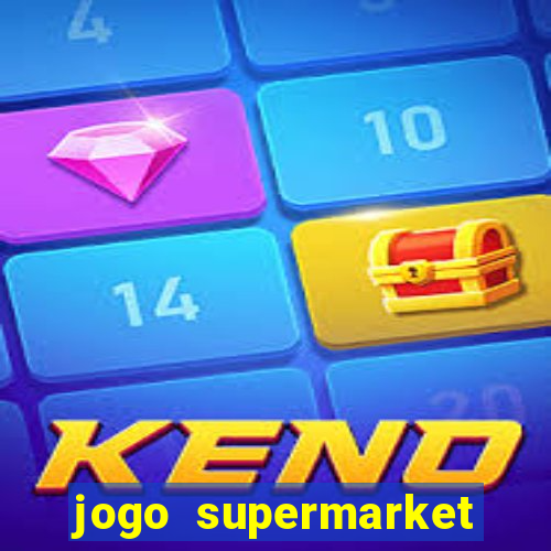 jogo supermarket spree demo