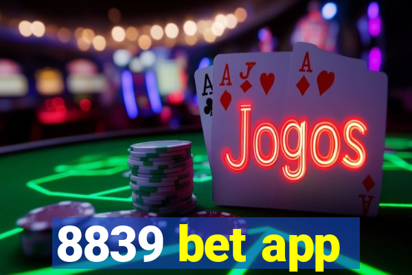 8839 bet app