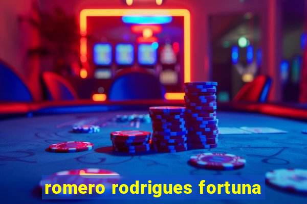 romero rodrigues fortuna