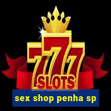 sex shop penha sp