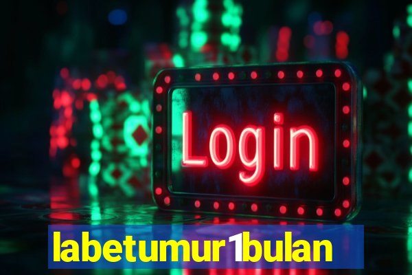 labetumur1bulan