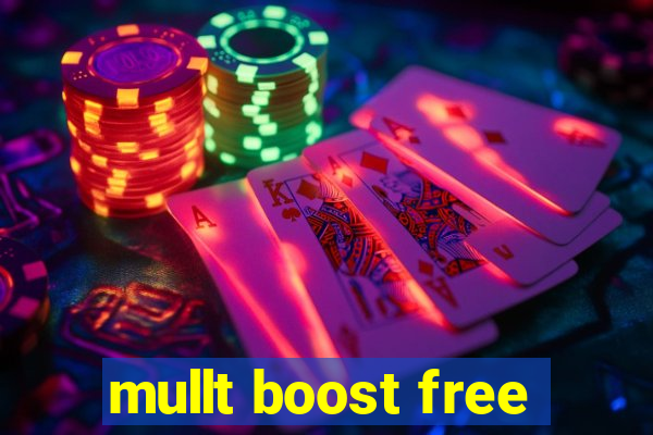 mullt boost free