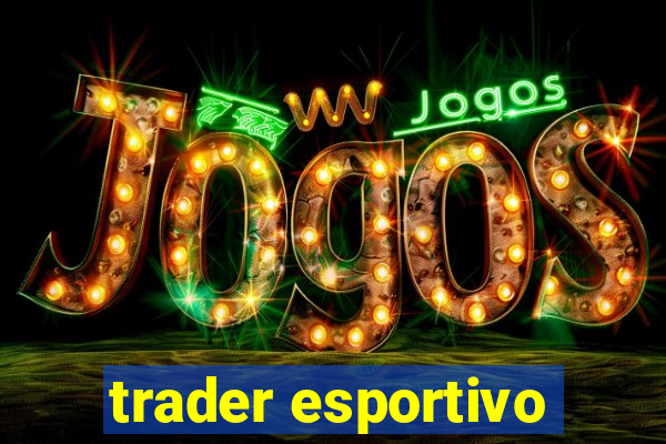 trader esportivo