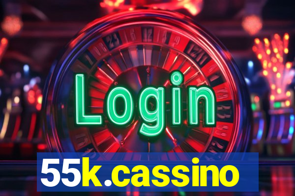 55k.cassino