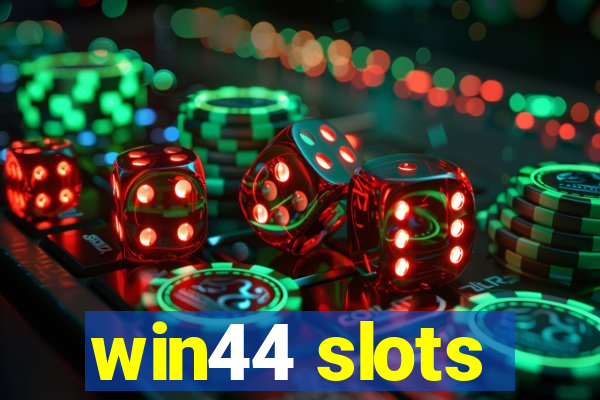 win44 slots