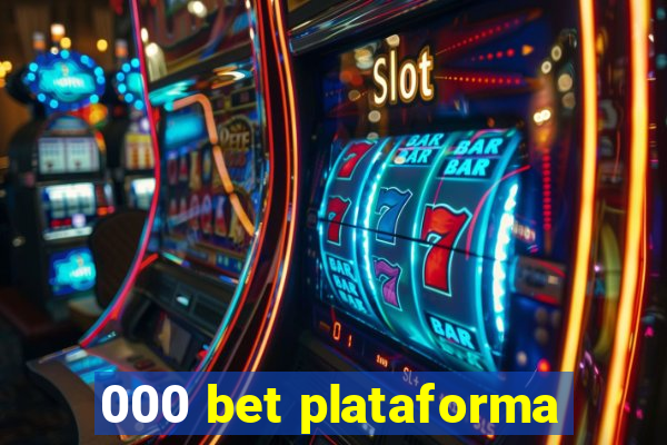 000 bet plataforma