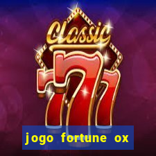 jogo fortune ox demo grátis