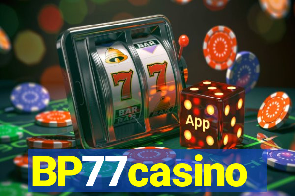 BP77casino