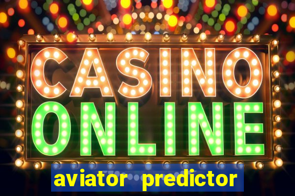 aviator predictor premium apk download