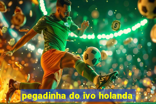 pegadinha do ivo holanda