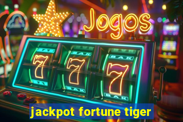 jackpot fortune tiger