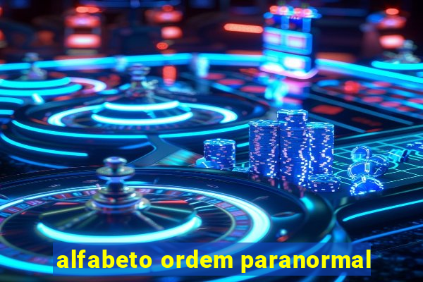 alfabeto ordem paranormal