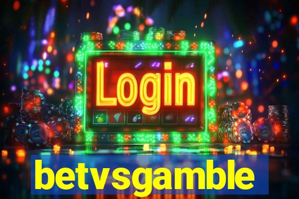 betvsgamble