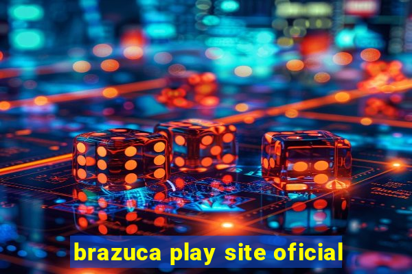 brazuca play site oficial