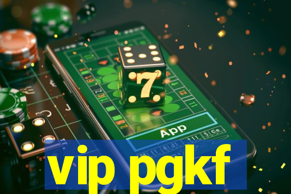 vip pgkf